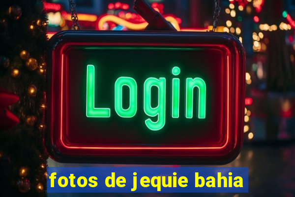 fotos de jequie bahia
